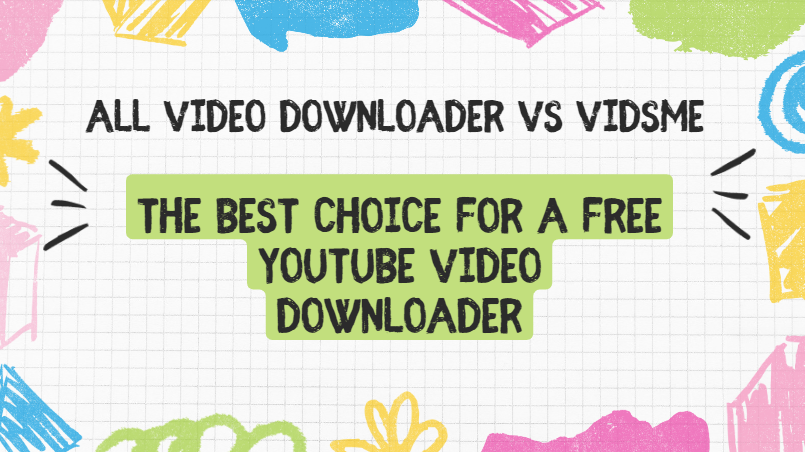 AVD VS VidsMe:Which is Best Online Video Downloader?